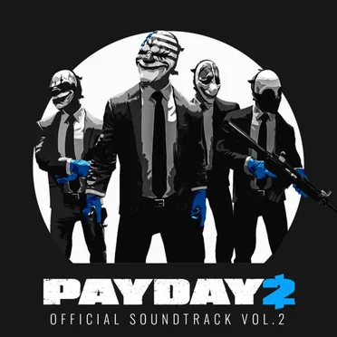 Payday 2: Official Soundtrack, Vol. 2