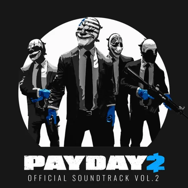 Payday 2: Official Soundtrack, Vol. 2