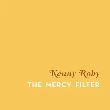 The Mercy Filter
