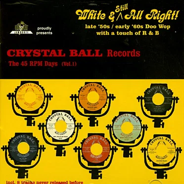 Crystal Ball Records: The 45 RPM Days, Vol. 1 by Various Artists - album cover