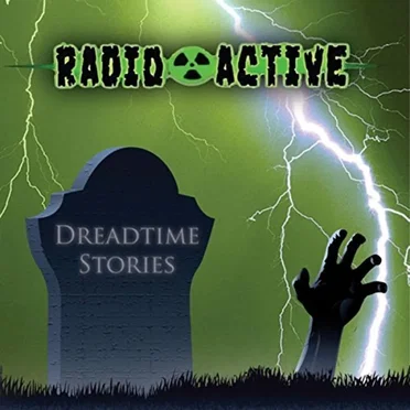 Dreadtime Stories by Radioactive - album cover