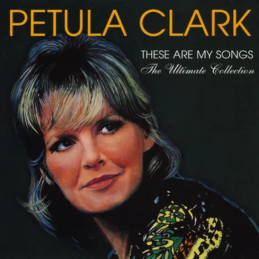 These Are My Songs: The Ultimate Collection