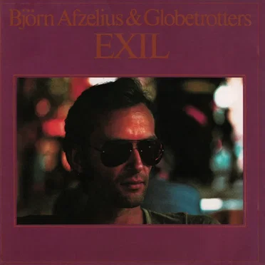 Exil by Björn Afzelius & Globetrotters - album cover