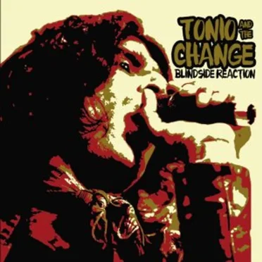 Blindside Reaction by Tonio & The Change - album cover