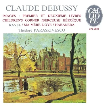 Claude Debussy: Images: Premier et Deuxième Livres / Children's Corner / Berceuse Héroïque / Ravel: Ma Mère L'Oye / Habanera