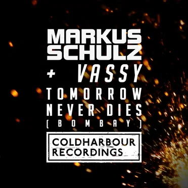 Tomorrow Never Dies [Bombay] (Markus Schulz reconstruction)