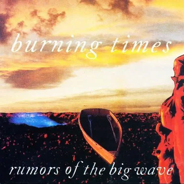Burning Times by Rumors of the Big Wave - album cover
