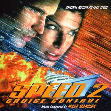Speed 2: Cruise Control (Original Motion Picture Score)