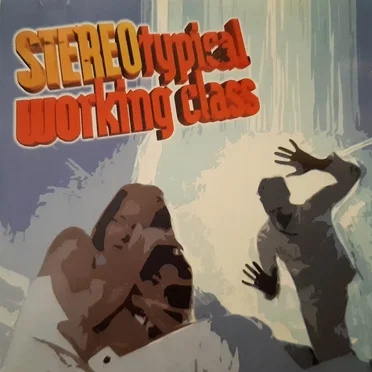 Stereotypical Working Class by Stereotypical Working Class - album cover