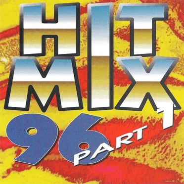 Hit Mix 96, Part 1 (Remixed Remakes) by Various Artists - album cover