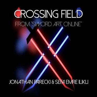 Crossing Field (from "Sword Art Online")