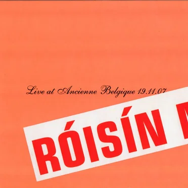 Live at Ancienne Belgique 19.11.07