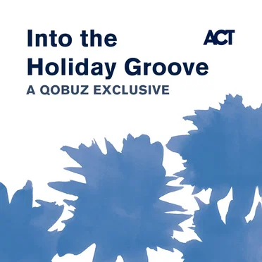 Into the Holiday Groove - A Qobuz Exclusive by Various Artists - album cover