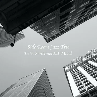 In a Sentimental Mood by Side Room Jazz Trio - album cover