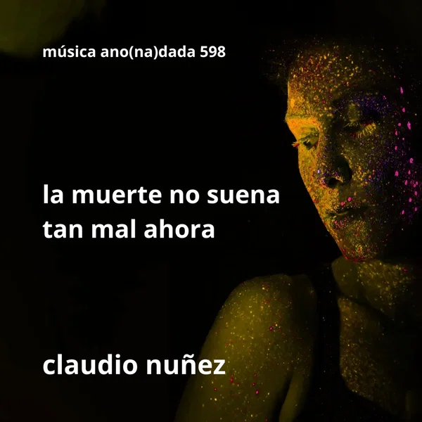 La muerte no suena tan mal ahora