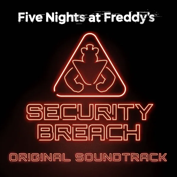 Five Nights at Freddy’s: Security Breach Original Soundtrack