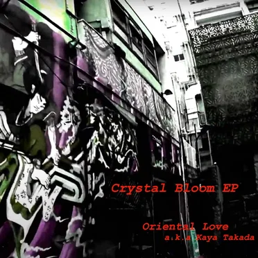 Crystal Bloom EP
