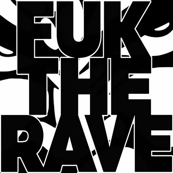Fuk the Rave EP