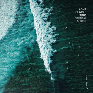 Vertical Shores by Zack Clarke Trio - album cover