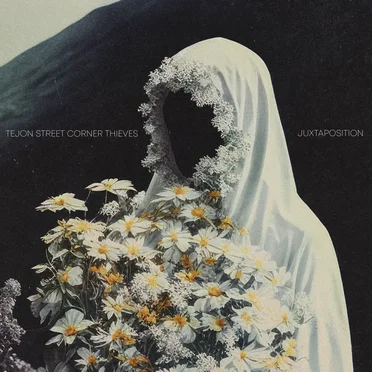 Juxtaposition by Tejon Street Corner Thieves - album cover
