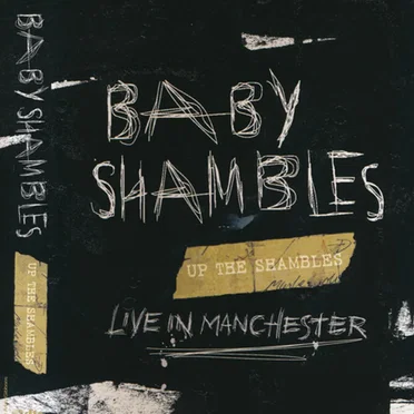 Up The Shambles - Live In Manchester