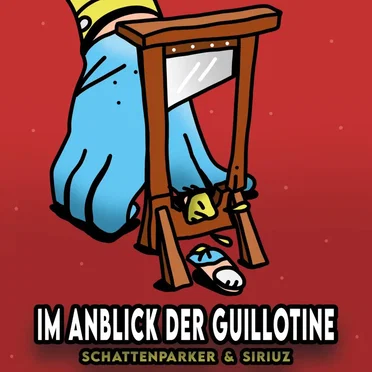 Anblick der Guillotine
