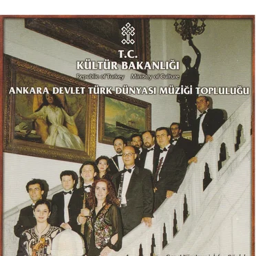 Ankara Devlet Türk Dünyası Müziği Topluluğu by Ankara Devlet Türk Dünyası Müziği Topluluğu - album cover