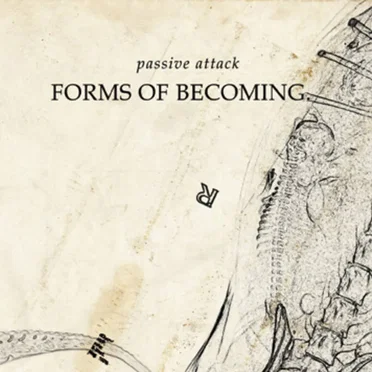 Forms of Becoming by Passive Attack - album cover