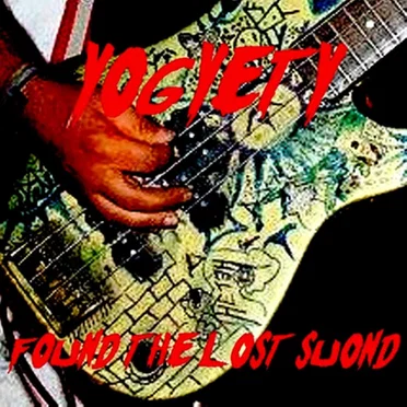 FOUND THE LOST SOUND by YOGYETY - album cover