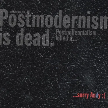 netBloc, Volume 10: Postmodernism Is Dead. Postmillennialism Killed It... Sorry Andy :( by Various Artists - album cover