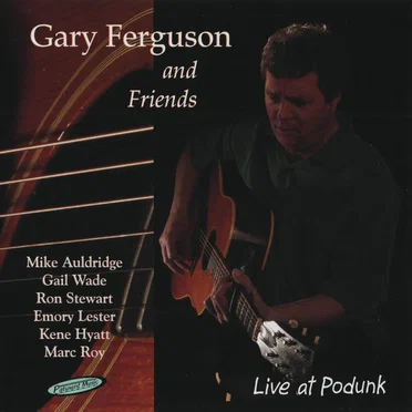 Live at Podunk by Gary Ferguson - album cover