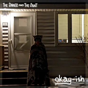 Okay-Ish by The Sinner and the Saint - album cover