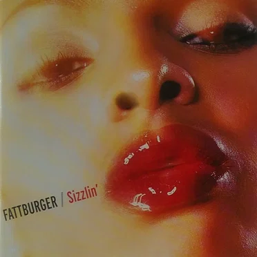 Sizzlin' by Fattburger - album cover