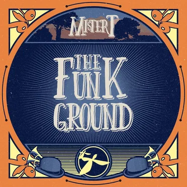 The Funk Ground by Mister T. - album cover