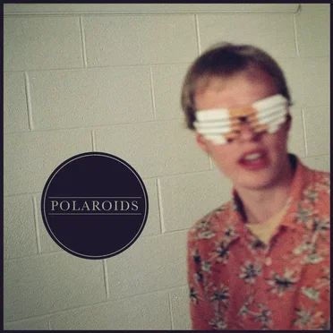 Polaroids by Polaroids - album cover