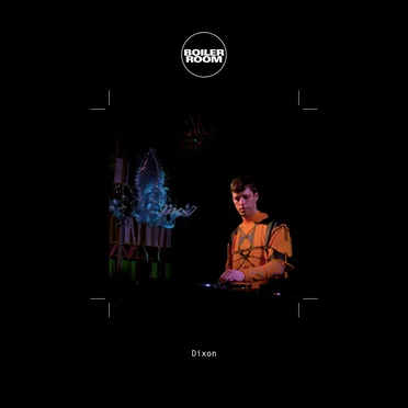 Boiler Room: Dixon, Streaming From Isolation, Apr 3, 2020