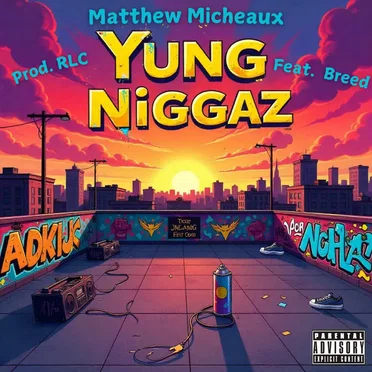 Yung Niggaz