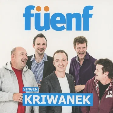 Füenf singen Kriwanek