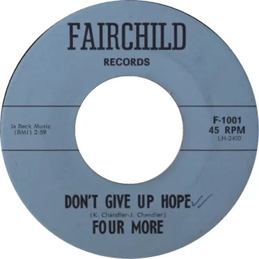 Don't Give Up Hope / Problem Child by Four More - album cover