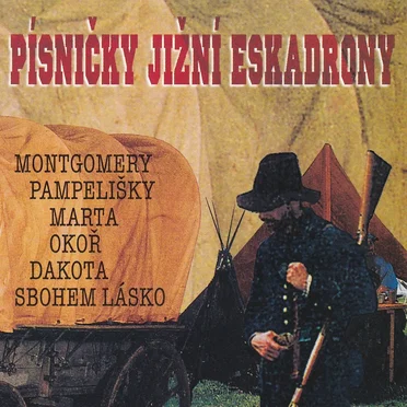 Písničky Jižní Eskadrony