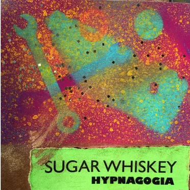 Hypnagogia by Sugar Whiskey - album cover