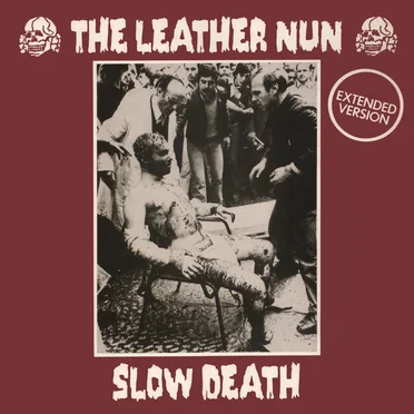 Slow Death (extended version) by The Leather Nun - album cover