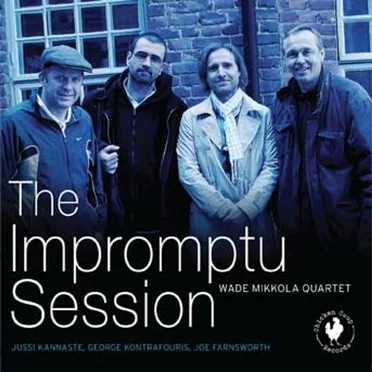 The Impromptu Session by Wade Mikkola Quintet - album cover