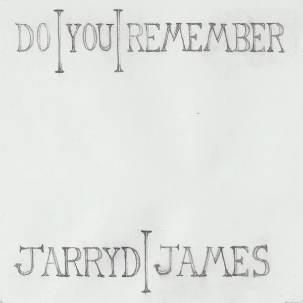 Do You Remember