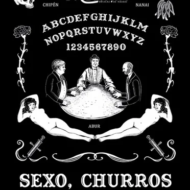 Sexo, churros y espiritismo