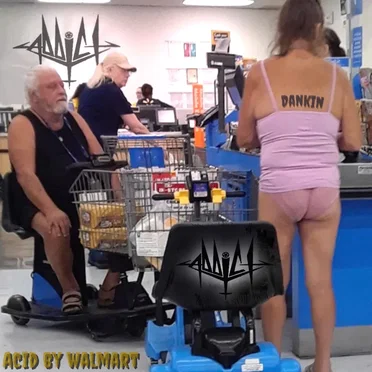 Dankin - Acid By Walmart