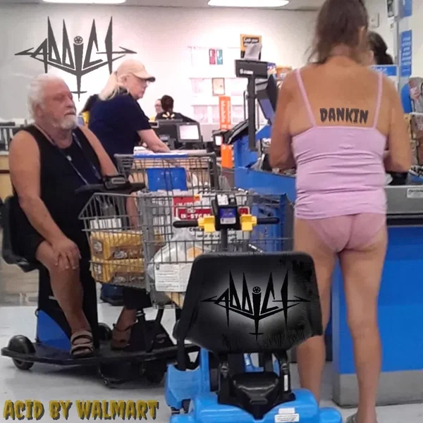 Dankin - Acid By Walmart