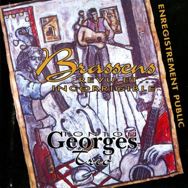 Brassens revu et incorrigible