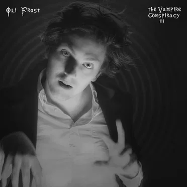The Vampire Conspiracy (Part III) by Oli Frost - album cover
