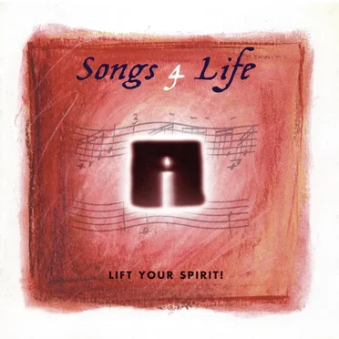 Songs 4 Life: Lift Your Spirit! by Various Artists - album cover